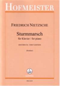 Friedrich Nietzsche: Sturmmarsch