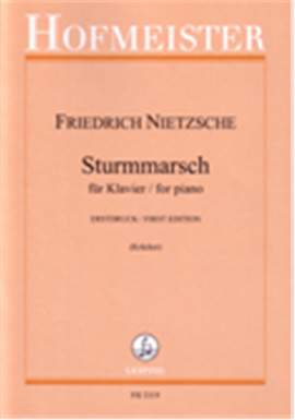 Friedrich Nietzsche: Sturmmarsch