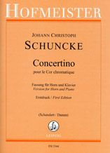 Johann Christoph Schuncke: Concertino pour le Cor chromatique