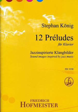 Stefan König: 12 Préludes