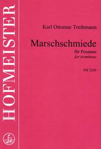 Karl Ottomar Treibmann: Marschschmiede