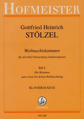 Gottfried Heinrich Stölzel: Weihnachtskantaten