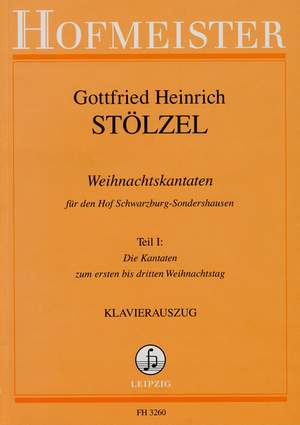 Gottfried Heinrich Stölzel: Weihnachtskantaten