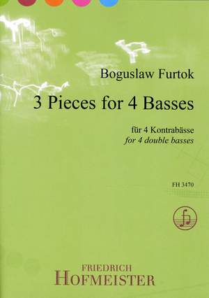 Boguslaw Furtok: 3 Pieces for 4 Basses