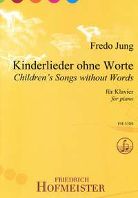 Fredo Jung: Kinderlieder ohne Worte