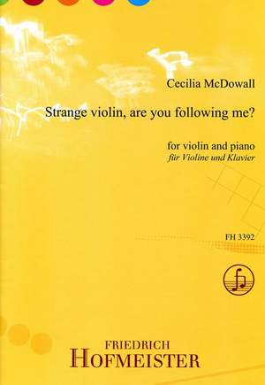 Cecilia McDowall: Strange Violin, are you following me?