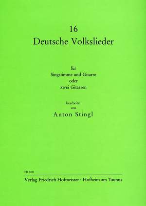 Anton Stingl: 16 Deutsche Volkslieder