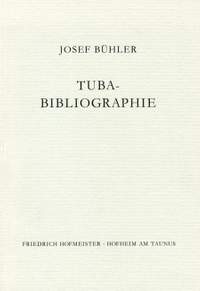 Josef Bühler: Tuba-Bibliographie, br.