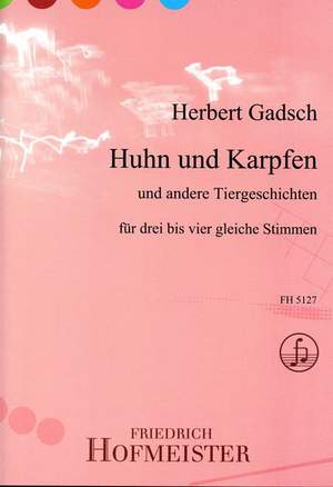 Herbert Gadsch: Huhn und Karpfen und andere Tiergeschichten