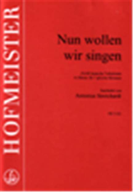 Nun wollen wir singen
