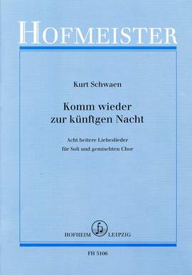 Kurt Schwaen: Komm wieder zur künftigen Nacht