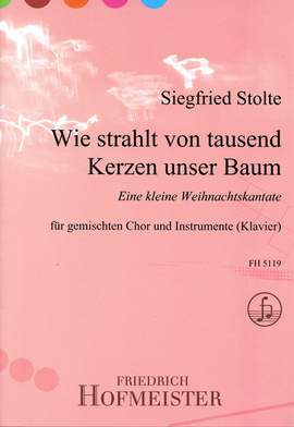 Siegfried Stolte: Wie strahlt von tausend Kerzen unser Baum