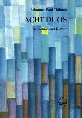 Johannes Paul Thilman: Acht Duos