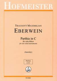 Maximilian Traugott Eberwein: Parthia in C für 10 Bläser