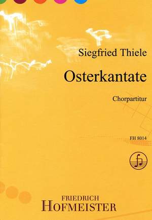 Siegfried Thiele: Osterkantate