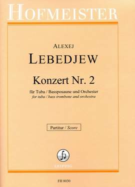 Alexej Lebedjew: Konzert Nr. 2 für Tuba (Baposaune) und Orchester