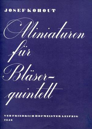 Josef Kohout: Miniaturen für BläserQuintett /Stimmensatz