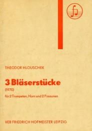 Theodor Hlouschek: Drei Bläserstücke op. 48