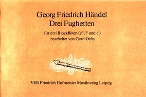 Georg Friedrich Händel: 3 Fughetten