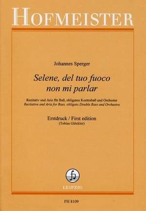 Johann Matthias Sperger: Selene, del tuo fuoco non mi parlar