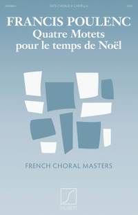 Francis Poulenc: Quatre Motets Pour Le Temps De Noel