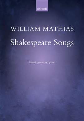 Mathias, William: Shakespeare Songs