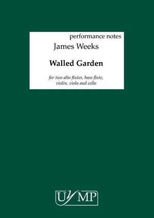 James Weeks: Walled Garden