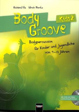 Richard Filz_Ulrich Moritz: Bodygroove Kids 2