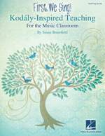 Susan Brumfield: First, We Sing! Kodály-Inspired Teaching Product Image