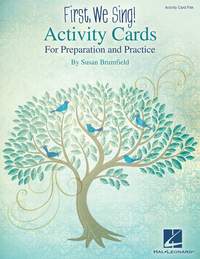Susan Brumfield: First, We Sing! Activity Cards