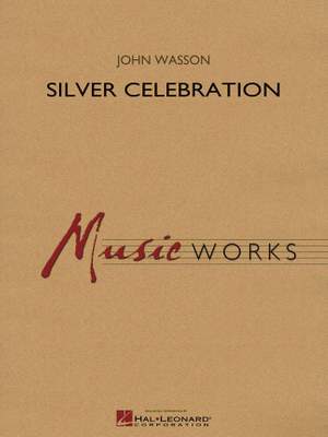 John Wasson: Silver Celebration