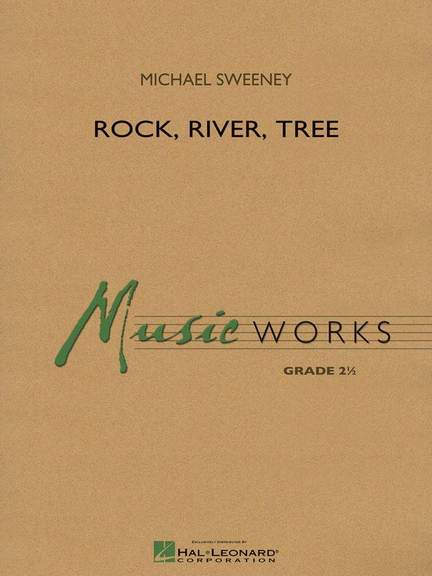 Michael Sweeney: Rock, River, Tree