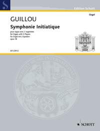 Guillou, J: Symphonie Initiatique op. 18
