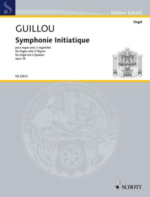 Guillou, J: Symphonie Initiatique op. 18
