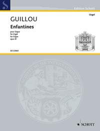 Guillou, J: Enfantines op. 81