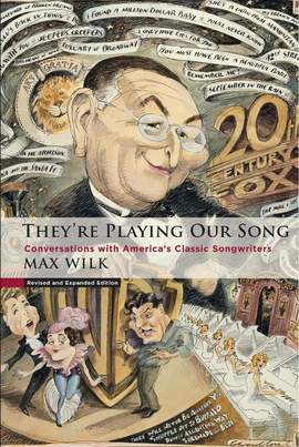 They're Playing Our Song: Conversations With America's Classic Songwriters