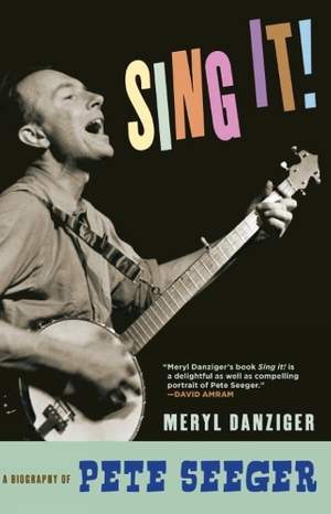 Come On, Sing It!: The Story of Pete Seeger
