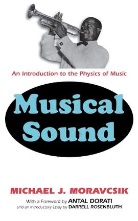 Musical Sound: An Introduction to the Physics of Music