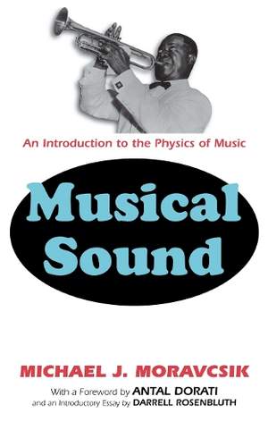 Musical Sound: An Introduction to the Physics of Music