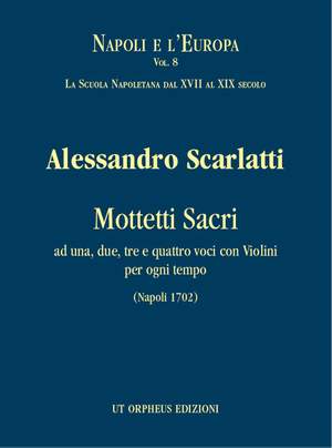 Scarlatti, A: Mottetti Sacri ad una, due, tre e quattro voci