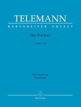 Georg Philipp Telemann: Der Tod Jesu TVWV 5:6