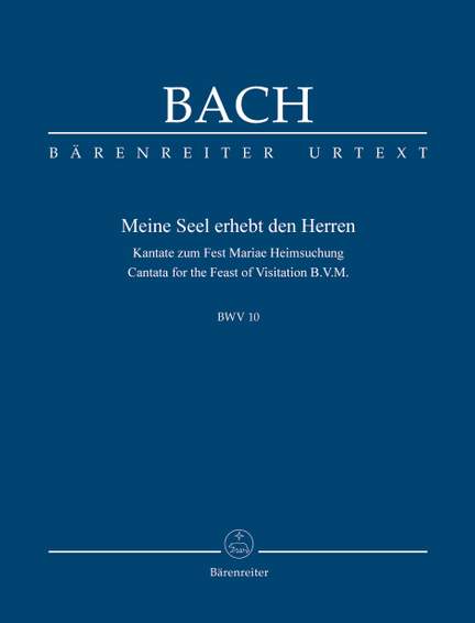 Johann Sebastian Bach: Meine Seel erhebt den Herren BWV10