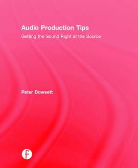 Audio Production Tips: Getting the Sound Right at the Source