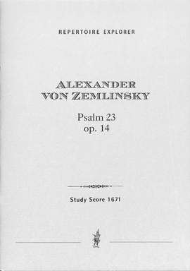 Zemlinsky, Alexander: Der 23. Psalm for mixed choir and orchestra