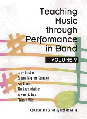 Larry Blocher: Teaching Music Through Performance In Band Vol.9