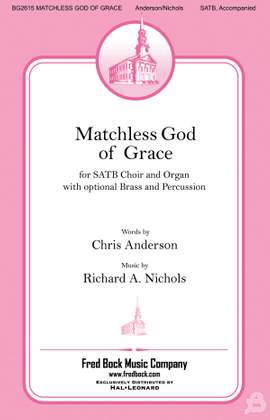 Richard A. Nichols: Matchless God of Grace