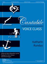 Katharin Rundus: Cantabile Voice Class
