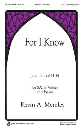 Kevin A. Memley: For I Know