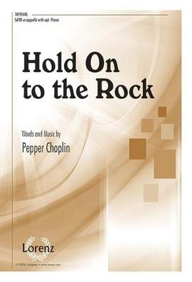 Pepper Choplin: Hold on to the Rock