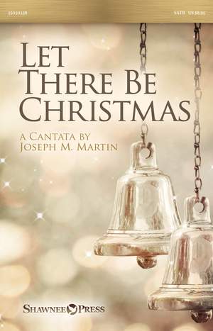 Joseph M. Martin: Let There Be Christmas